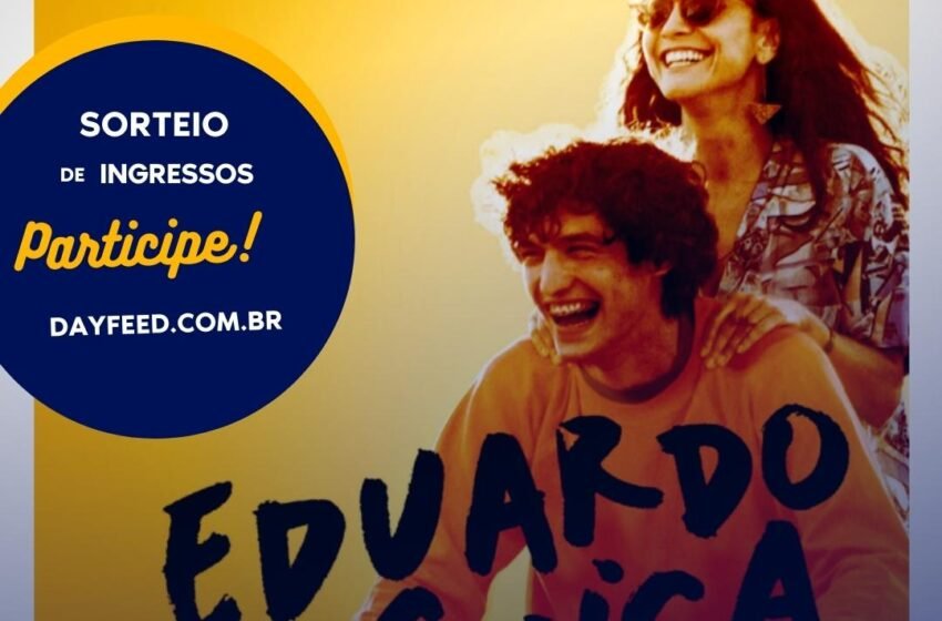  PROMOÇÃO: Sorteio de Ingressos para o Filme “Eduardo e Mônica”