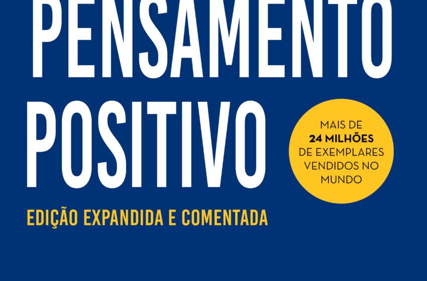  [RELANÇAMENTO DE BEST-SELLER] O Poder do Pensamento Positivo, best-seller sobre mentalismo, ganha edição expandida