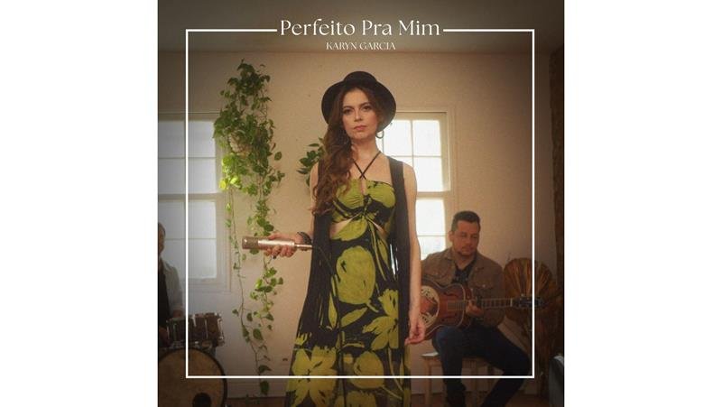  Karyn Garcia celebra triunfo pessoal com o lançamento do álbum “Perfeito Pra Mim”