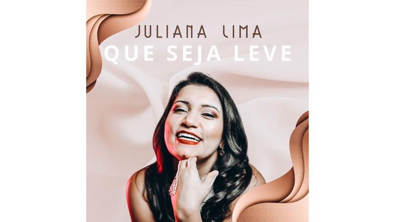  Lançamento: “Que Seja Leve”, da cantora Juliana Lima, entra para programação na Rádio Nova Brasil FM