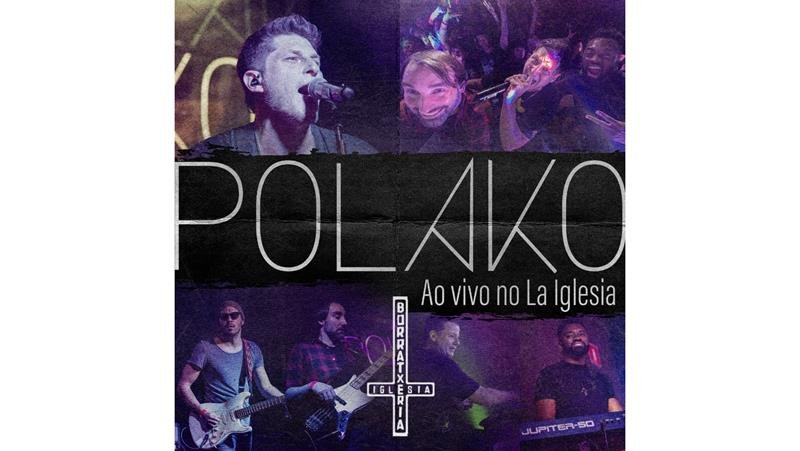  Cantor e compositor Polako lança EP “Ao Vivo no La Iglesia”, gravado em São Paulo